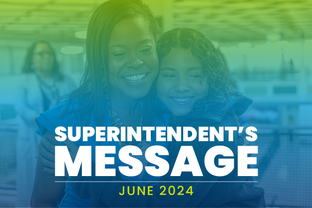  Superintendent's Message - June 2024